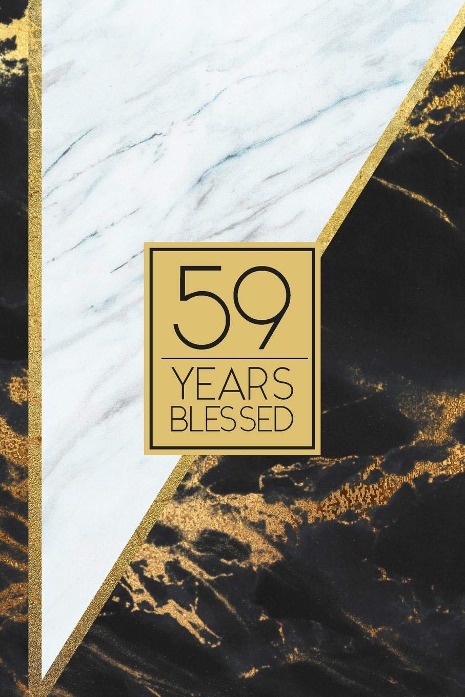 59 Years Blessed: Lined Journal / Notebook - 59th Birthday / Anniversary Gift - Fun And Practical Alternative to a Card - Elegant 59 yr Old Gift - Black and White Marble Cover book