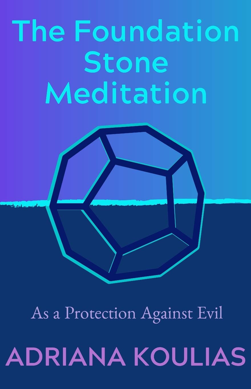 The Foundation Stone Meditation: As a Protection Against Evil Lifestyle