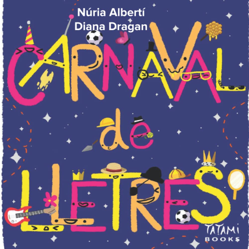 EL CARNAVAL DE LLETRES: Aprèn poemes i no confonguis mai més les lletres (ajuda per a nens amb dislèxia i dificultats de lectoescriptura) (Aprenem JUNTS! de Tatami Books) Education & Training