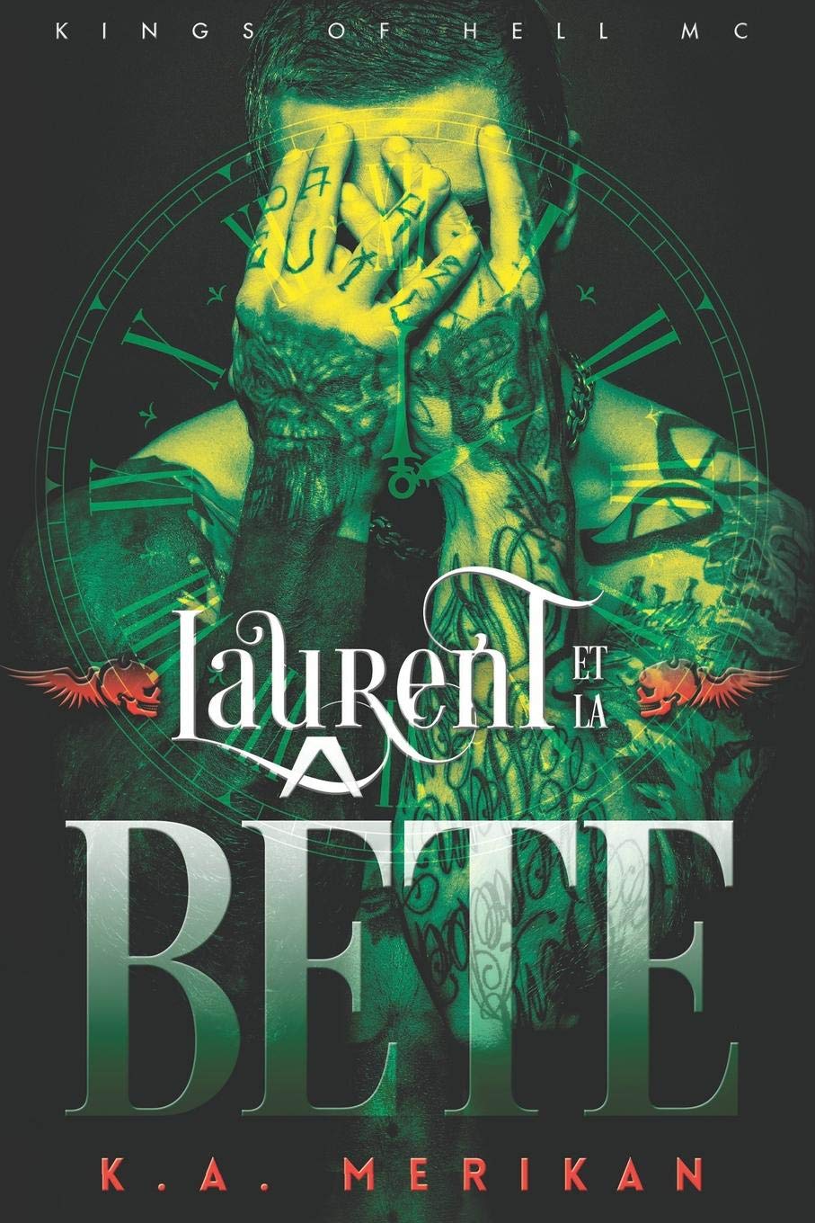 Laurent et la Bête (Kings of Hell MC, Band 1) LGBTQ+
