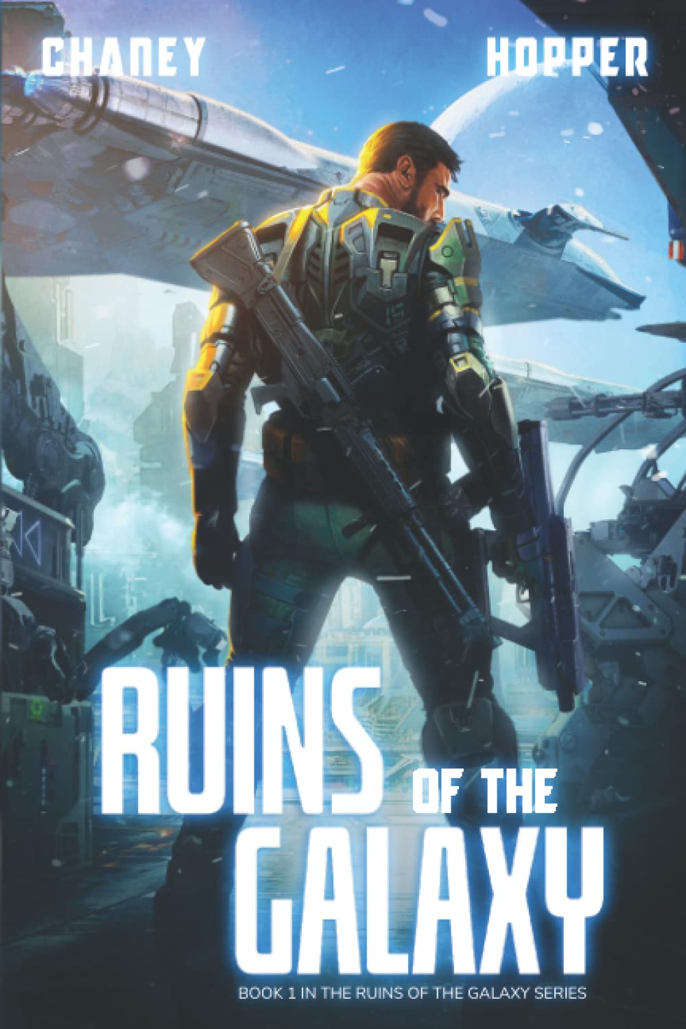 Ruins of the Galaxy: A Military Scifi Epic Natural Sciences