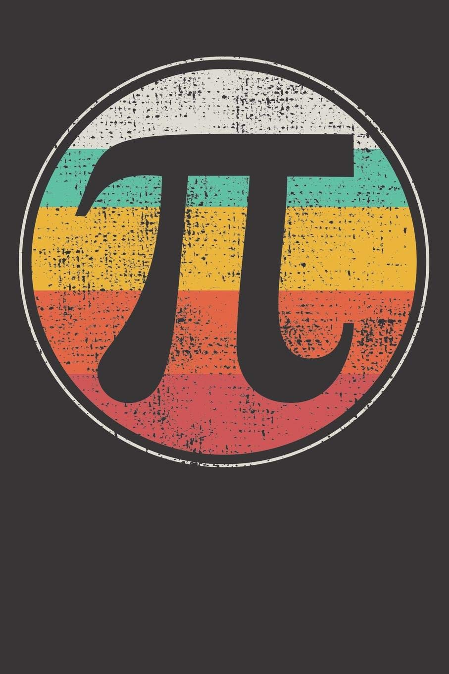 Notebook: Pi Day Math Student Teacher Retro Vintage Dot Grid 6x9 120 Pages Books
