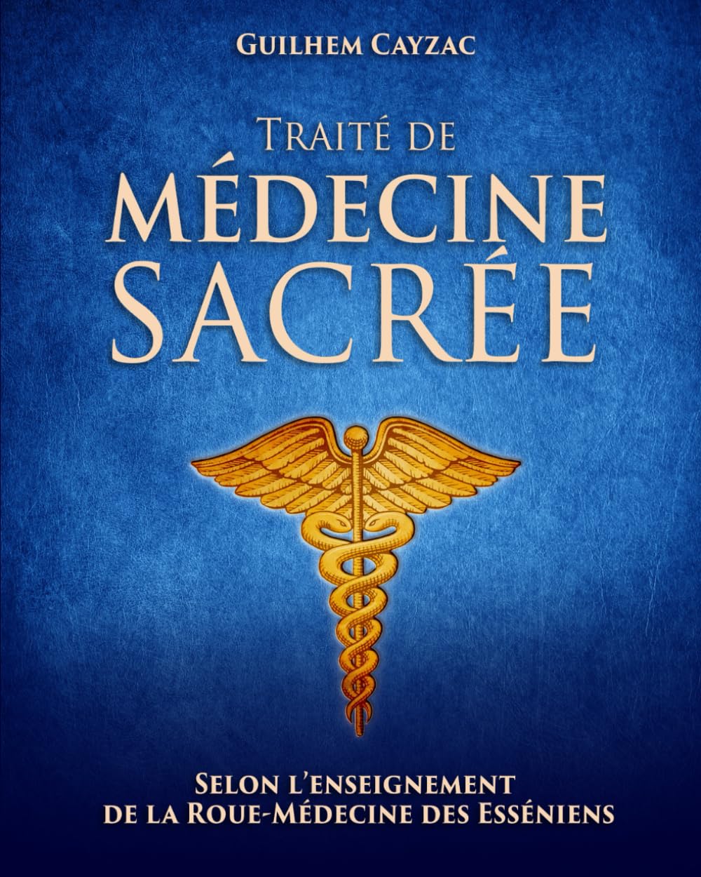 Traité de Médecine Sacrée: Une introduction à la Roue-Médecine des Esséniens Health, Nutrition & Fitness