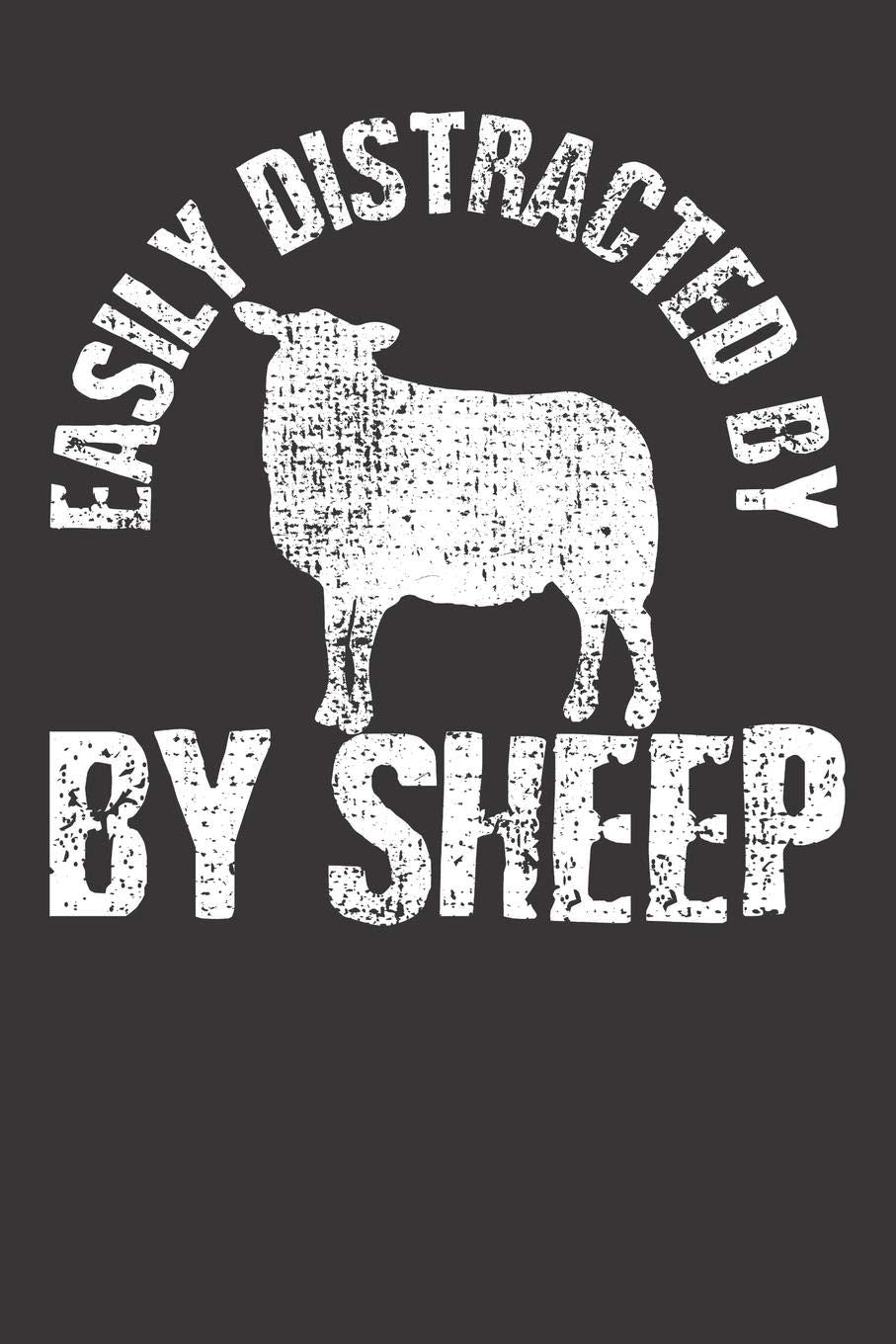 Notebook: Easily Distracted By Sheep Farm Animal Vintage Gift Dot Grid 6x9 120 Pages Books