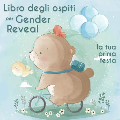 Libro degli ospiti per Gender Reveal - La tua prima festa: Il ricordo del tuo baby shower book