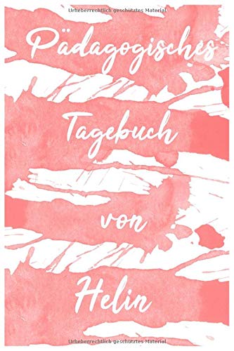 Pädagogisches Tagebuch von Helin: Tagebuch und Notizheft mit 80 linierten Seiten (15,24 x 22,86) Books