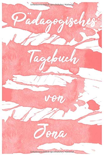 Pädagogisches Tagebuch von Jona: Tagebuch und Notizheft mit 80 linierten Seiten (15,24 x 22,86) Books