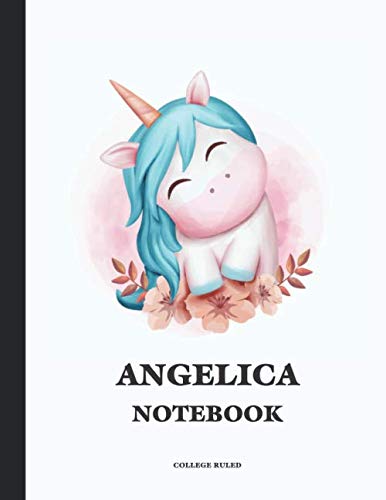 ANGELICA College Ruled Notebook: Cute Unicorn 150 Page Personalized Blank College Ruled Lined School Notebook / Journal for Girls & Women. School ... Diary Notes Keeping Journaling Composition Business, Finance & Career
