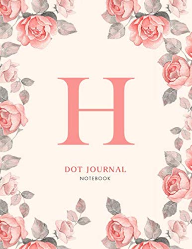 H Dot journal Notebook: Pink Floral Monogram Initial H Notebook for Women and Girls (8.5 x 11 Dot Grid Paper for Bullet Journaling), 120 Pages (floral and I notebook, Band 8) Film, Art & Culture
