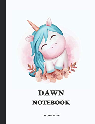 DAWN College Ruled Notebook: Cute Unicorn 150 Page Personalized Blank College Ruled Lined School Notebook / Journal for Girls & Women. School Supplies ... Diary Notes Keeping Journaling Composition Business, Finance & Career