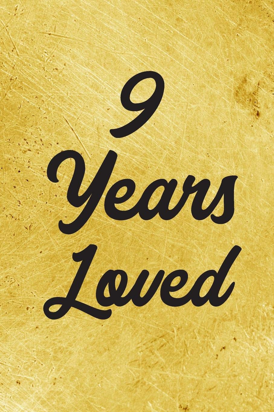9 Years Loved Notebook - Guest Book for 9 Year Old Girl - 9th Birthday Gift for Children - 9 Years Old Birthday Gift: Medium College-Ruled Journey Diary, 110 page, Lined, 6x9 (15.2 x 22.9 cm) Parents & Children