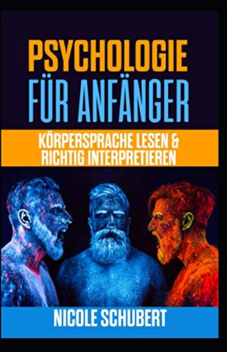 Psychologie für Anfänger: Körpersprache lesen & richtig interpretieren Philosophy