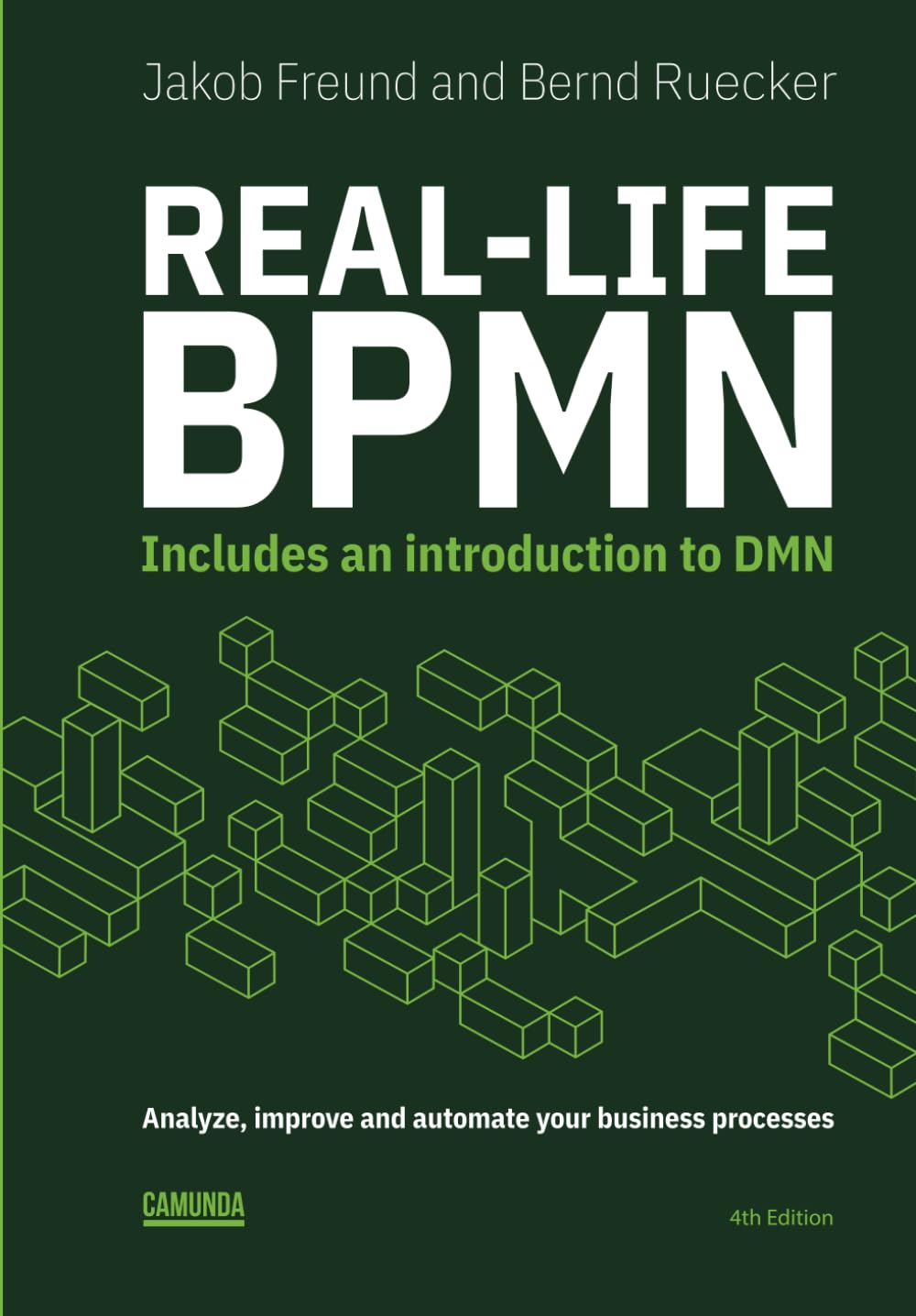 Real-Life BPMN (4th edition): Includes an introduction to DMN Computer Science