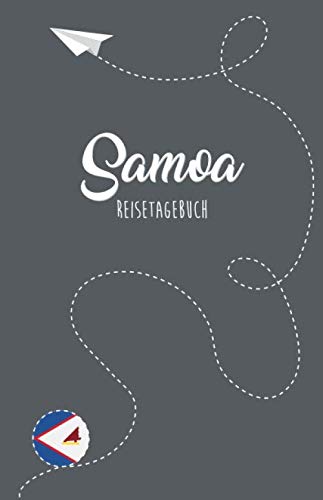 Samoa Reisetagebuch: Zum Selberschreiben, Ausfüllen und Gestalten Travel Guides