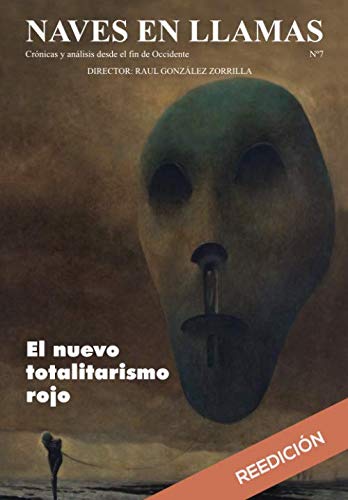 Revista Naves en Llamas Nº 7: Crónicas y análisis desde el fin de Occidente book