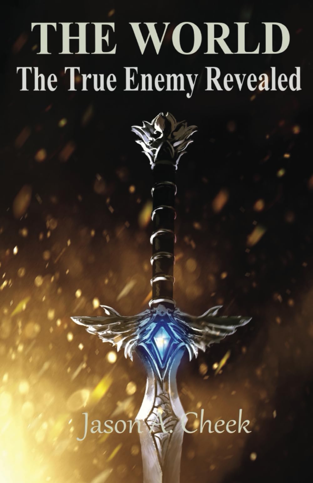 The True Enemy Revealed: A LitRPG and GameLit Series. (The World, Band 5) Action & Adventure