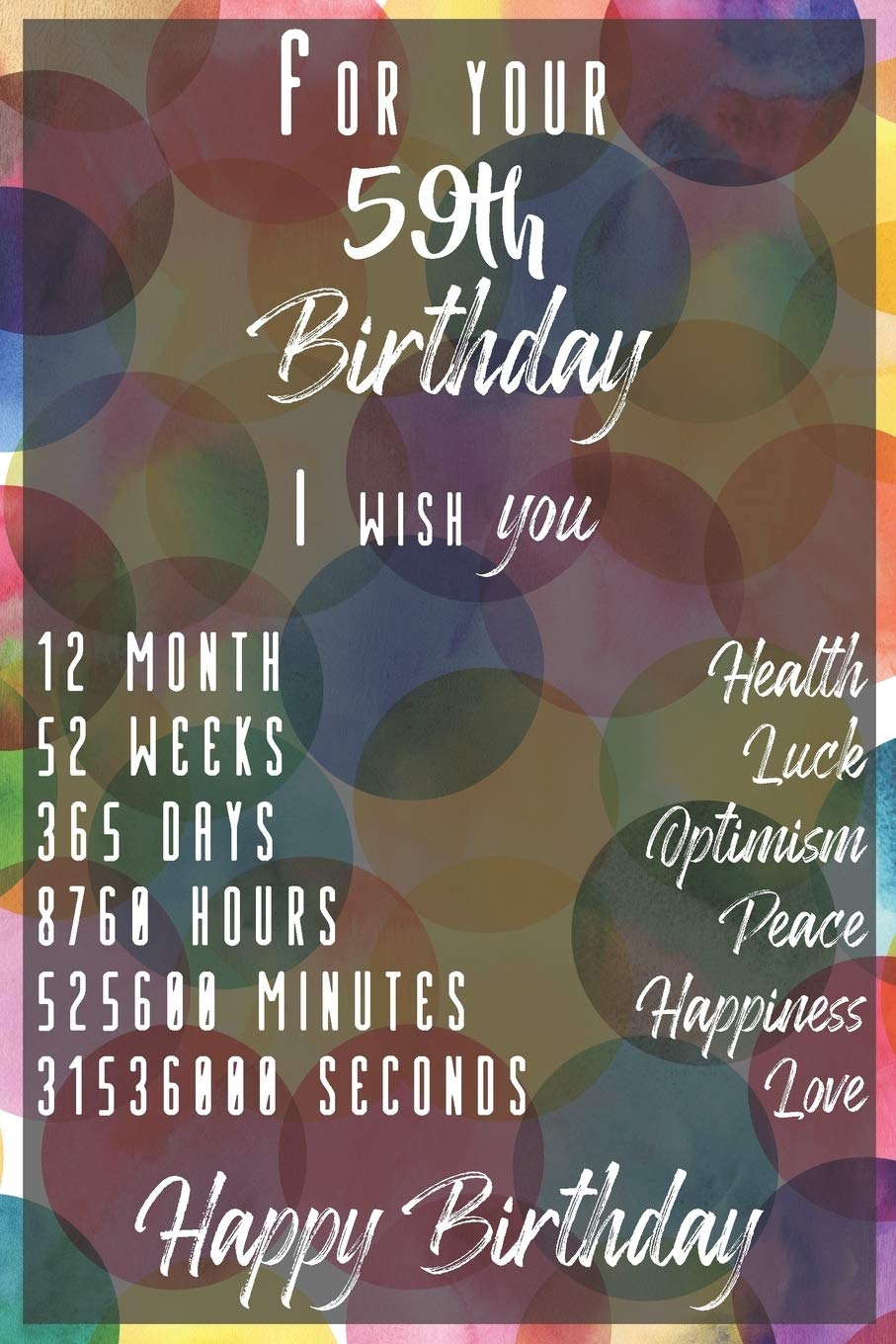 For your 59th Birthday I wish You: Lined Birthday Journal and Unique Greeting Card I Gift Alternative for Women and Men Books