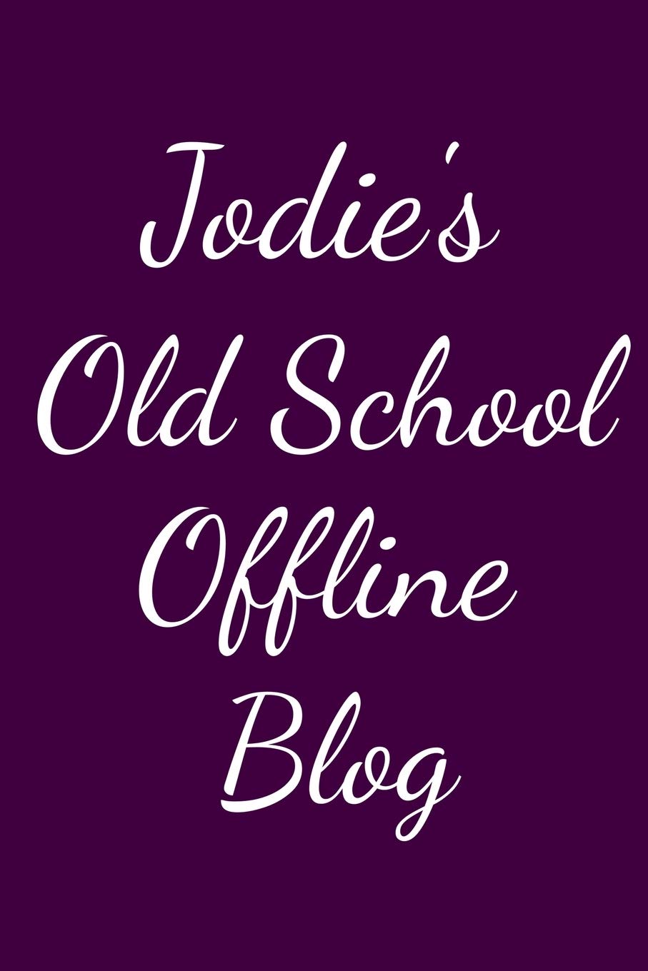 Jodie's Old School Offline Blog: Notebook / Journal / Diary - 6 x 9 inches (15,24 x 22,86 cm), 150 pages. Books