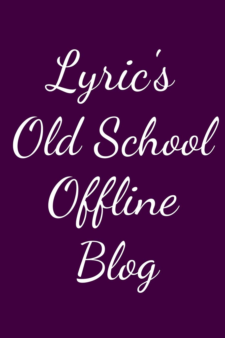 Lyric's Old School Offline Blog: Notebook / Journal / Diary - 6 x 9 inches (15,24 x 22,86 cm), 150 pages. Books