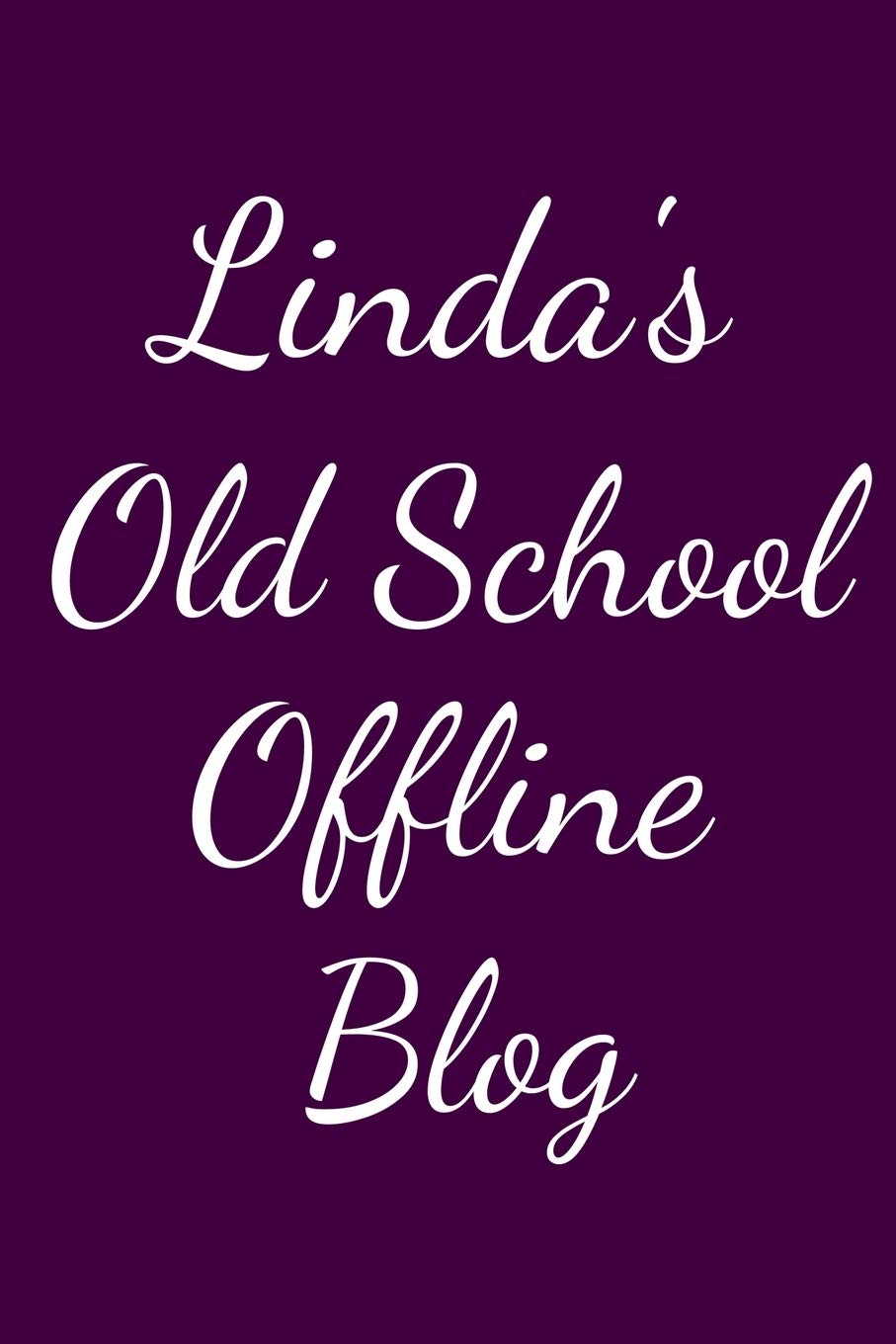 Linda's Old School Offline Blog: Notebook / Journal / Diary - 6 x 9 inches (15,24 x 22,86 cm), 150 pages. Books
