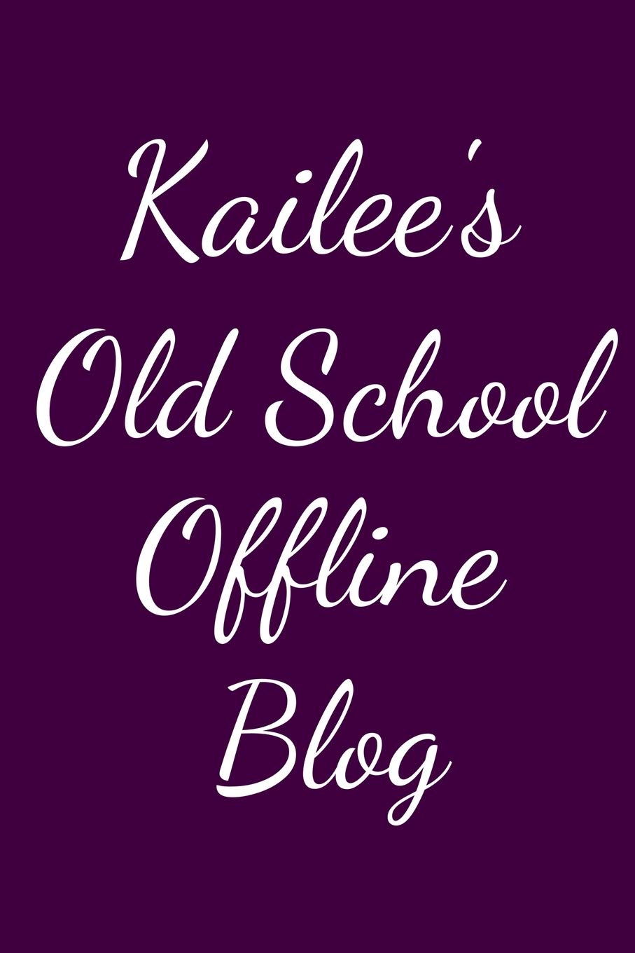 Kailee's Old School Offline Blog: Notebook / Journal / Diary - 6 x 9 inches (15,24 x 22,86 cm), 150 pages. Books