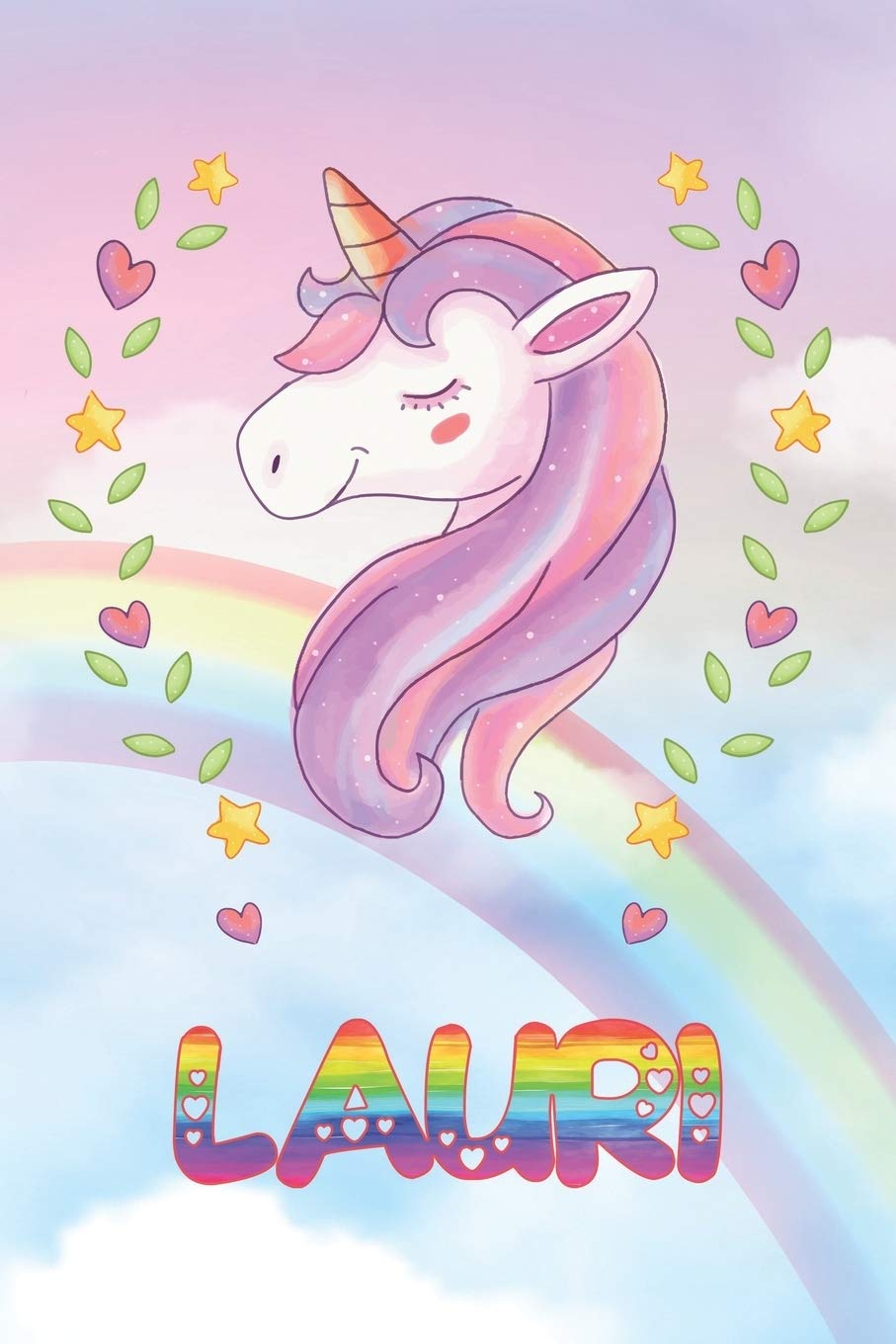 Lauri: Lauri Unicorn Notebook Rainbow Journal 6x9 Personalized Customized Gift For Someones Surname Or First Name is Lauri Essays & Short Stories