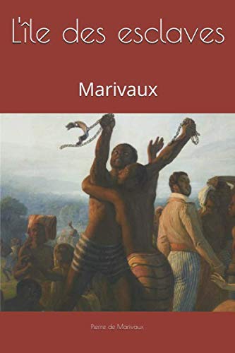 L'île des esclaves: Marivaux Contemporary literature