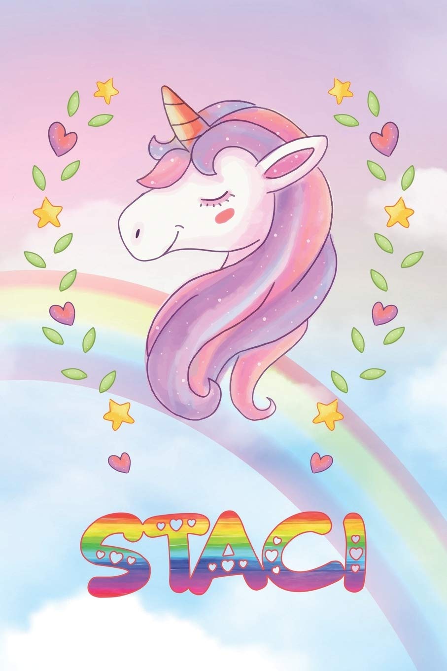 Staci: Staci Unicorn Notebook Rainbow Journal 6x9 Personalized Customized Gift For Someones Surname Or First Name is Staci Essays & Short Stories