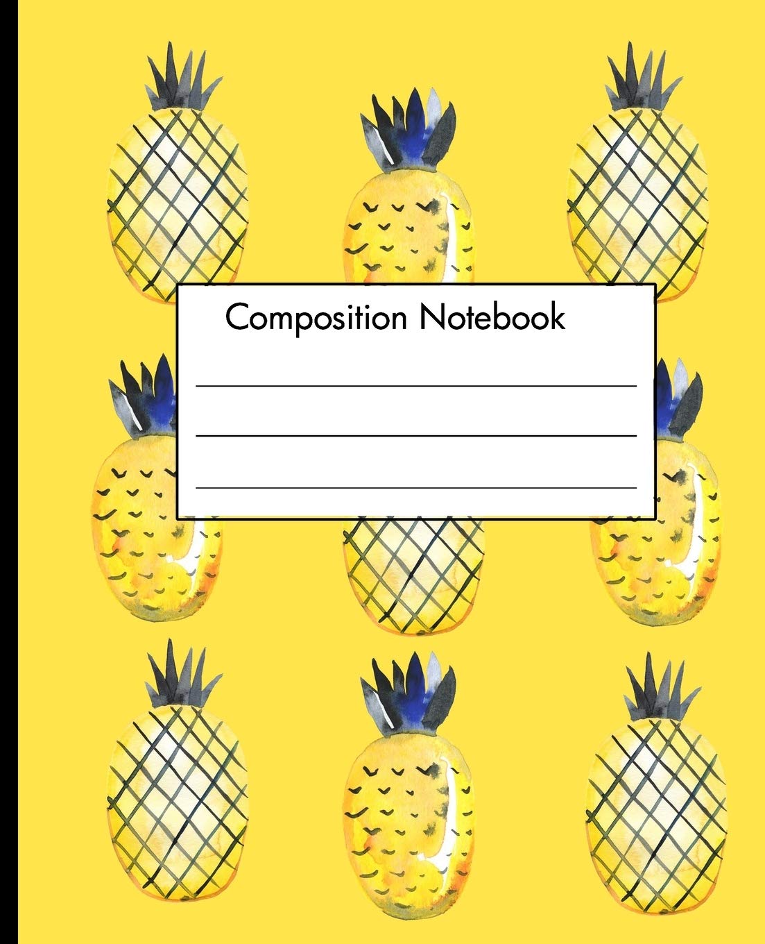 Composition Notebook: Funky Gold Pineapple Wide Ruled Lined Paper Notebook Journal: Cute Workbook for Girls Teens Kids Students For Back to School ... Class Writing Notes Standard Size Yellow book