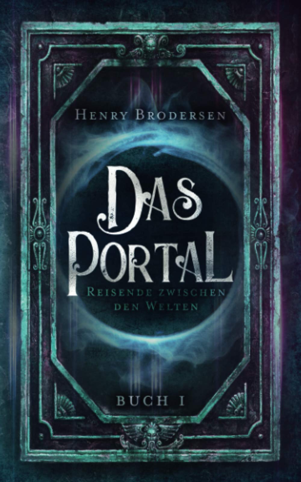 Das Portal: Reisende zwischen den Welten Buch 1 Travelogues