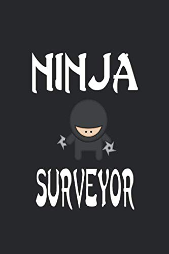 Ninja SURVEYOR: Ninja Journal 6x9 Inch Softcover Blank Lined Notebook With 120 Writable Pages Essays & Short Stories
