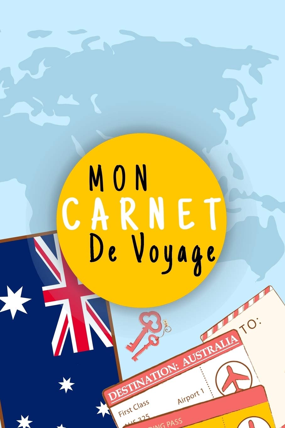 Mon Carnet De Voyage: Journal De Voyage AUSTRALIE Avec Planner et Check-List ,Pour Vous Accompagner Durant Votre Voyage ,125 pages, grille de lignes| ... | format 6x9 DIN A5, couverture souple matte book