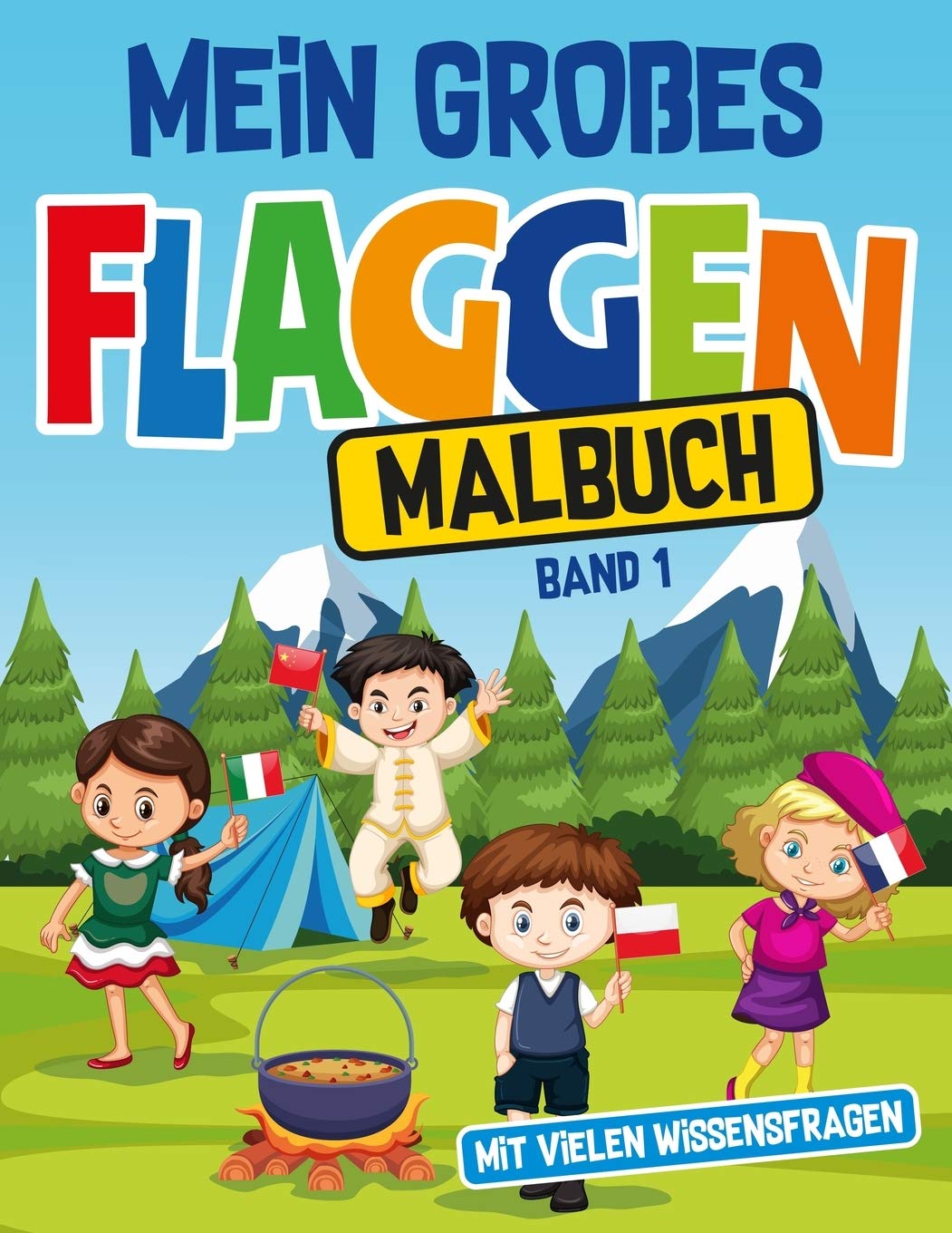 Mein großes Flaggen Malbuch mit vielen Wissensfragen: Malbuch mit 25 bekannten und einfachen Länderflaggen zum Ausmalen für schlaue Kinder im Vor- und ... mit 4 Fragen zum Land (Band 1, Band 1) Tiptoi & Games
