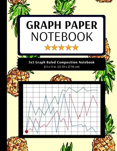 5x5 Graph Ruled Composition Notebook: 100 Pages, 5x5 Graphing Grid Paper, Pineapples (Extra Large, 8.5x11 in.) Learning & Reference