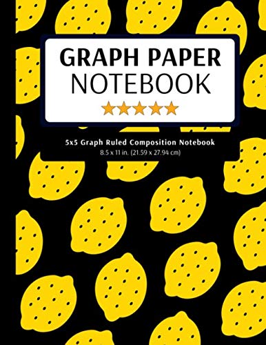 5x5 Graph Ruled Composition Notebook: 100 Pages, 5x5 Graphing Grid Paper, Lemons (Extra Large, 8.5x11 in.) Learning & Reference