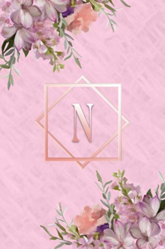 N: Pink Floral Initial Monogram Notebook College Ruled. Personalized for Journaling, Notes, School, Diary, To Do Lists, and more. Features, pages that ... lined, cover is designed in a stylish trend Essays & Short Stories