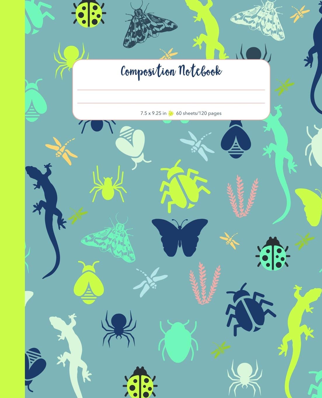 Composition Notebook: Bugs and Creepy Crawlies | Make school work and homework more fun with a unique cool notebook | For young nature explorers and adventurers | 120 lined pages Non-fiction