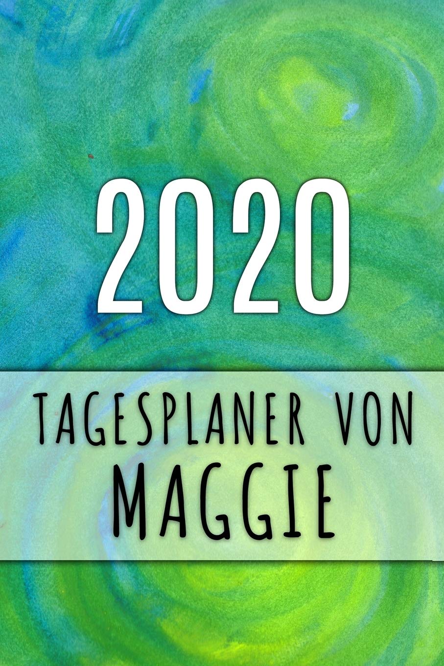 2020 Tagesplaner von Maggie: Personalisierter Kalender für 2020 mit deinem Vornamen book