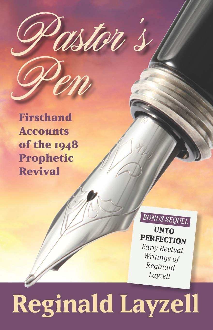 Pastor's Pen: First Hand Accounts of the 1948 Prophetic Revival Religion & Esotericism