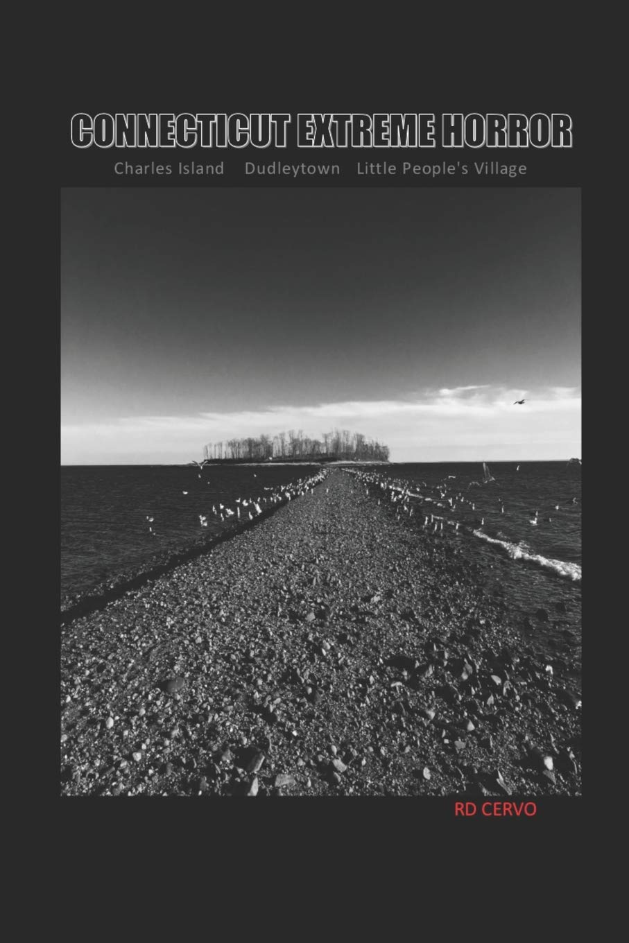 Connecticut Extreme Horror - Charles Island, Dudleytown and Little People's Village Horror & Mystery