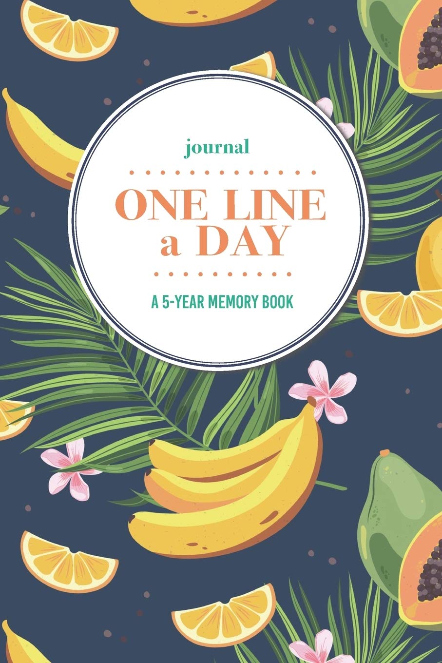 Journal | One Line a Day: A 5-Year Memory Book | 5-Year Journal | 5-Year Diary | Floral Notebook for Keepsake Memories and Journaling | Bright Bananas and Mango Tropical Fruit Pattern Media & Communication