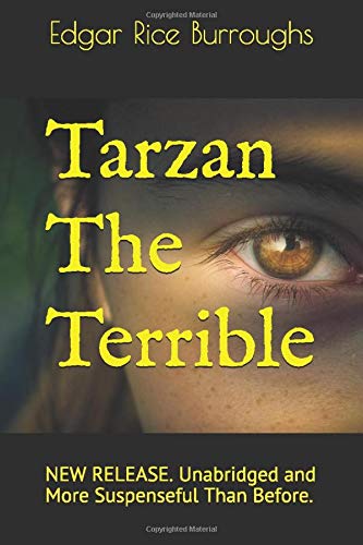 Tarzan The Terrible by Edgar Rice Burroughs: NEW RELEASE. Tarzan The Terrible, unabridged with beautiful book cover from Evergreen FI$H Media Books