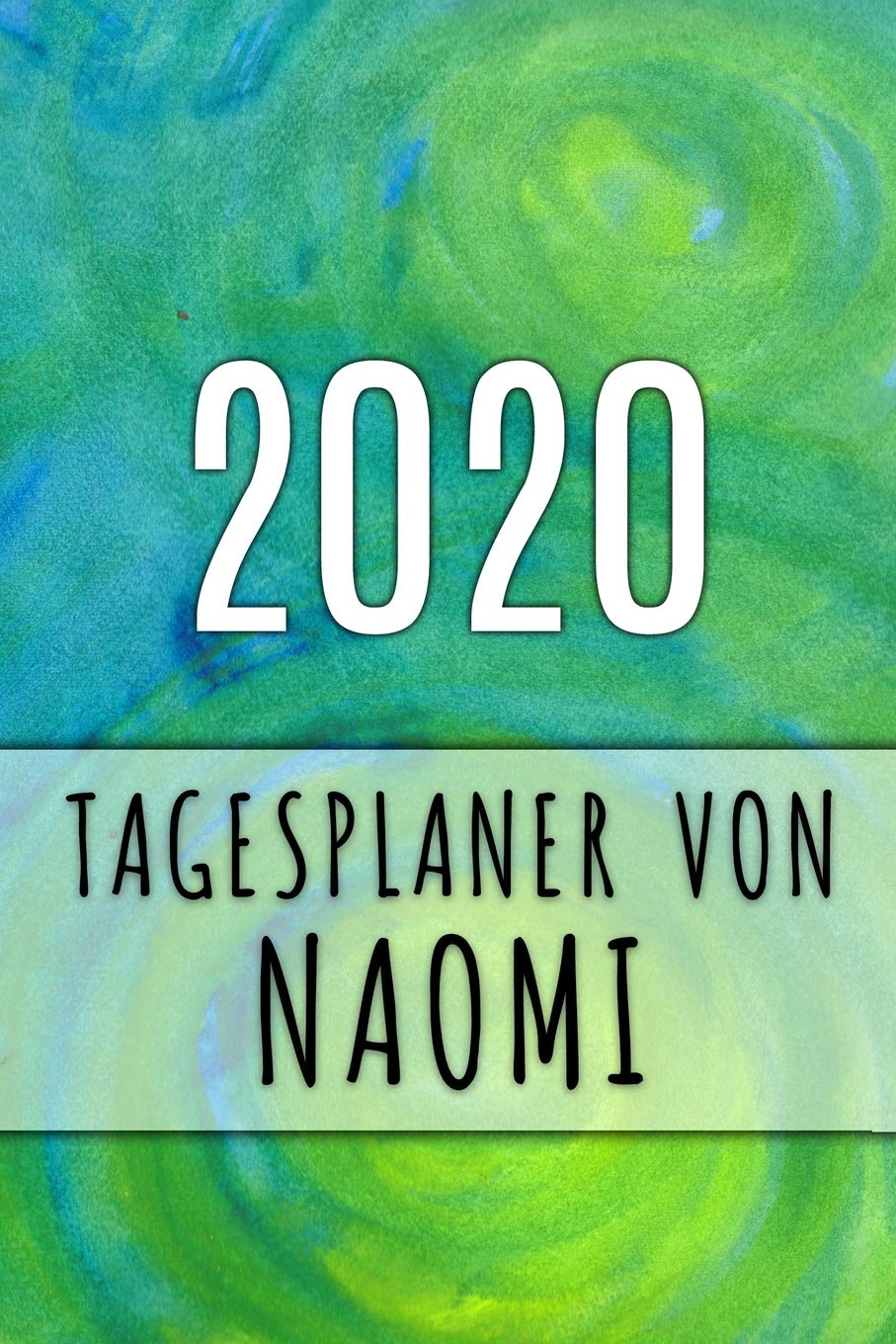 2020 Tagesplaner von Naomi: Personalisierter Kalender für 2020 mit deinem Vornamen Books