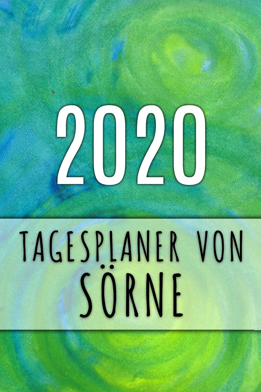 2020 Tagesplaner von Sörne: Personalisierter Kalender für 2020 mit deinem Vornamen Books