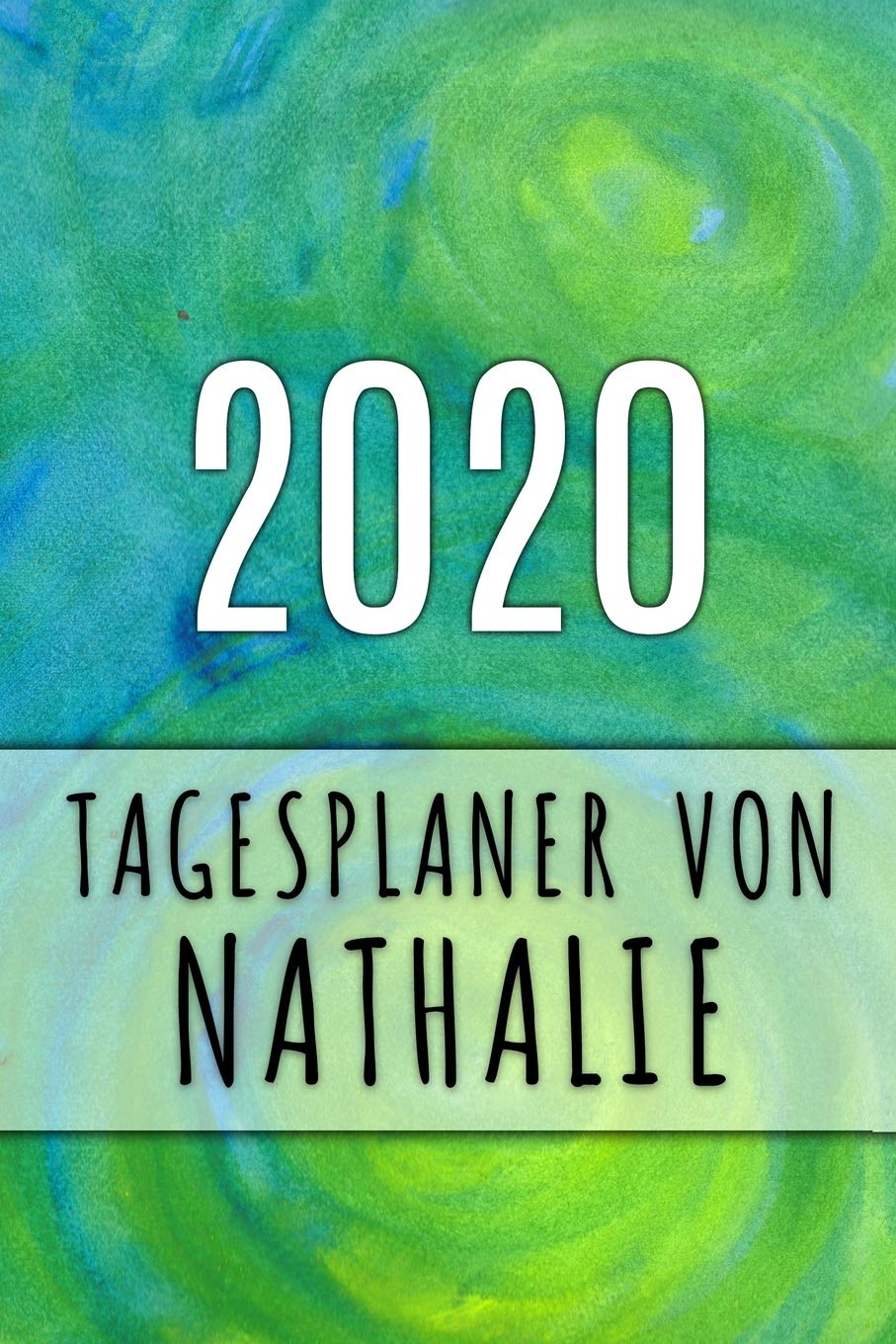 2020 Tagesplaner von Nathalie: Personalisierter Kalender für 2020 mit deinem Vornamen book