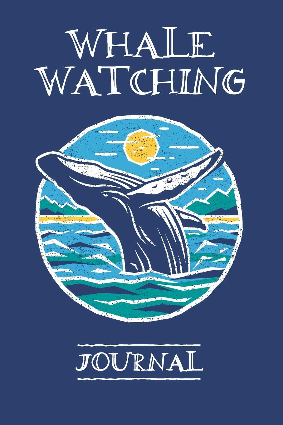 Whale Watching Journal & Notebook.: Whale Watching Log Book for Whale Enthusiasts. Essays & Short Stories