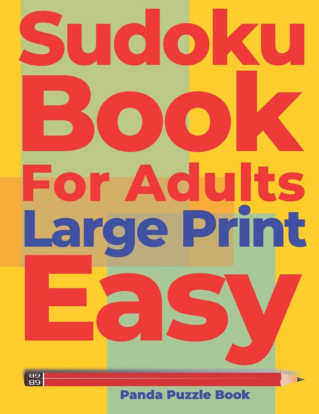 Sudoku Books For Adults Large Print Easy: Logic Games Adults - Brain Games For Adults Leisure & Fun