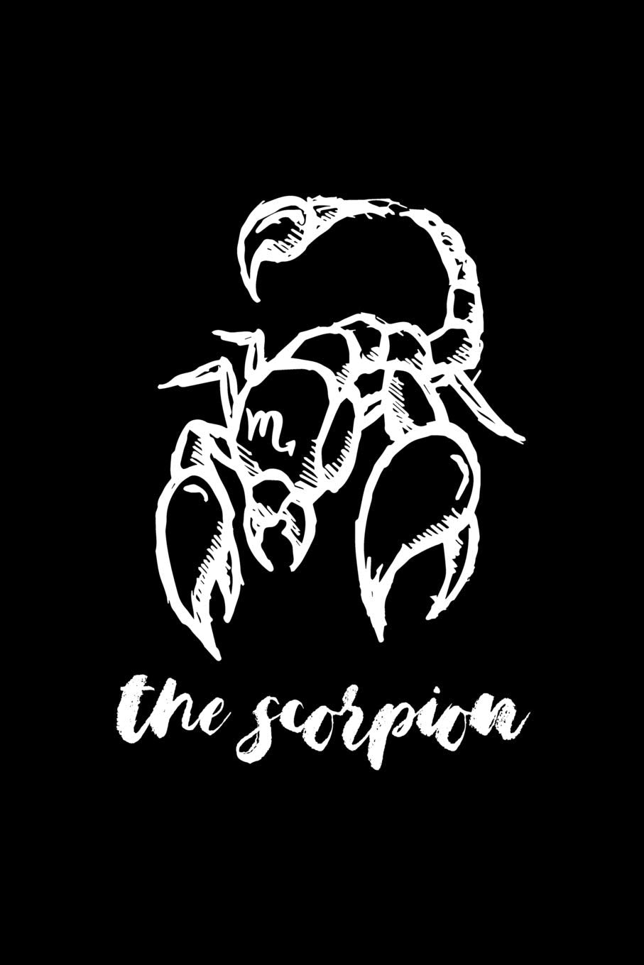 The Scorpion: Zodiac Sign Notebook for any true believer of astrology and horoscopes. DIY Journal and Diary - 120 Dot Grid Pages Books