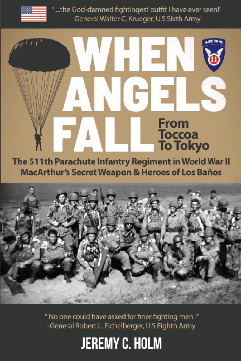 When Angels Fall: From Toccoa to Tokyo: The 511th Parachute Infantry Regiment in World War II MacArthur’s Secret Weapon & Heroes of Los Baños (Down ... The 11th Airborne Division in World War II) Biographies & Memoirs Audio Books