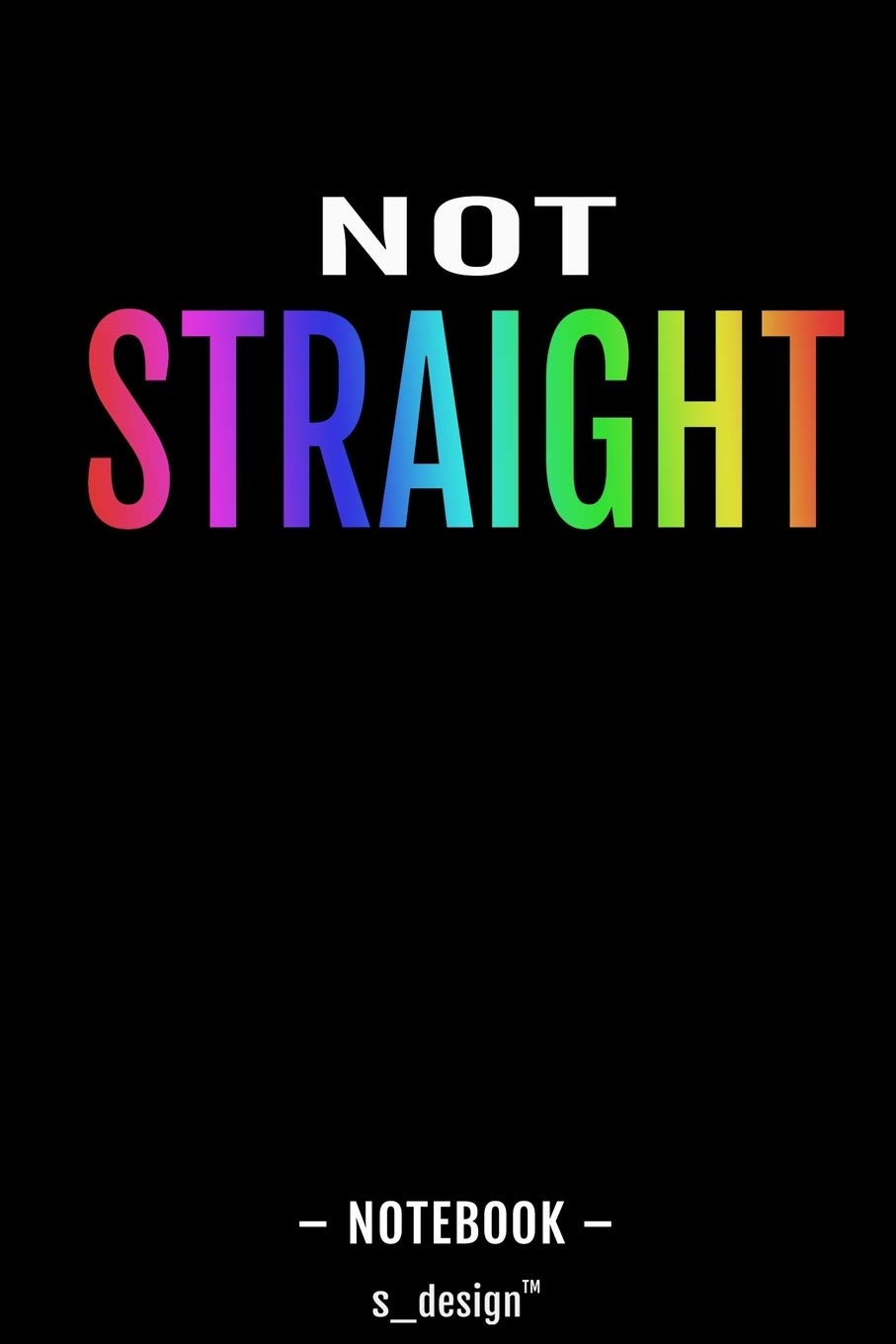 Sexy LGBT Gay Life Pride Community Human Rights Tolerance Notebook: Social Sciences